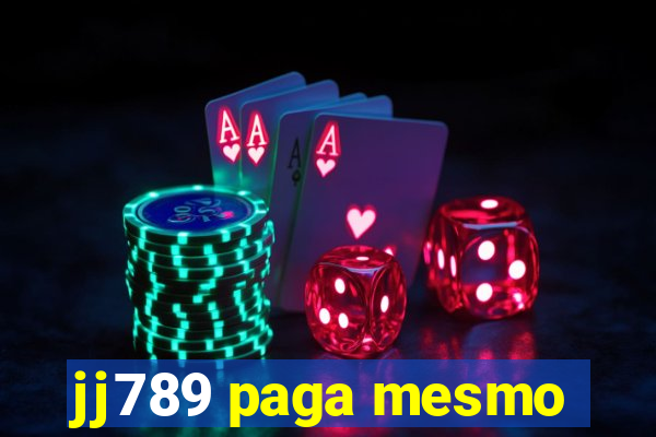 jj789 paga mesmo